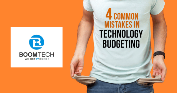 4 Common Technology Budgeting Mistakes 6